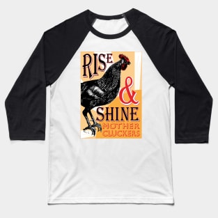 Rise and Shine Mother Cluckers | Vintage Rooster | Natures Alarm Clock | Baseball T-Shirt